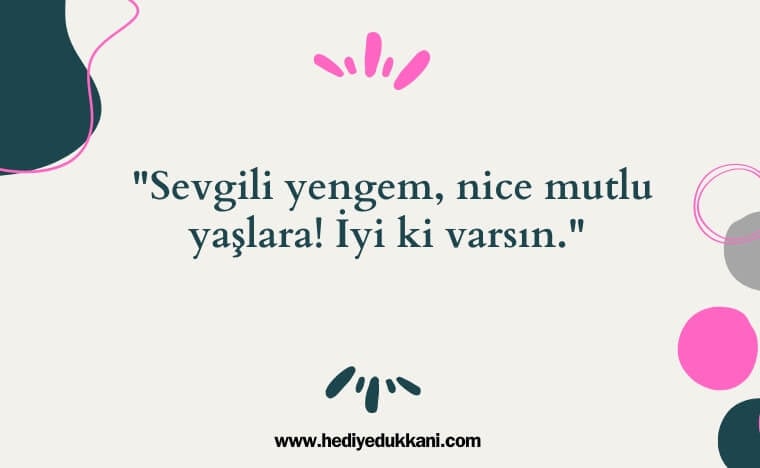yengeye doğum günü mesajı