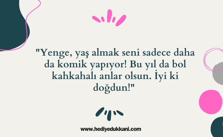 yengeye doğum günü mesajı
