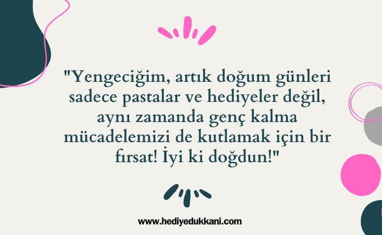 yengeye doğum günü mesajı