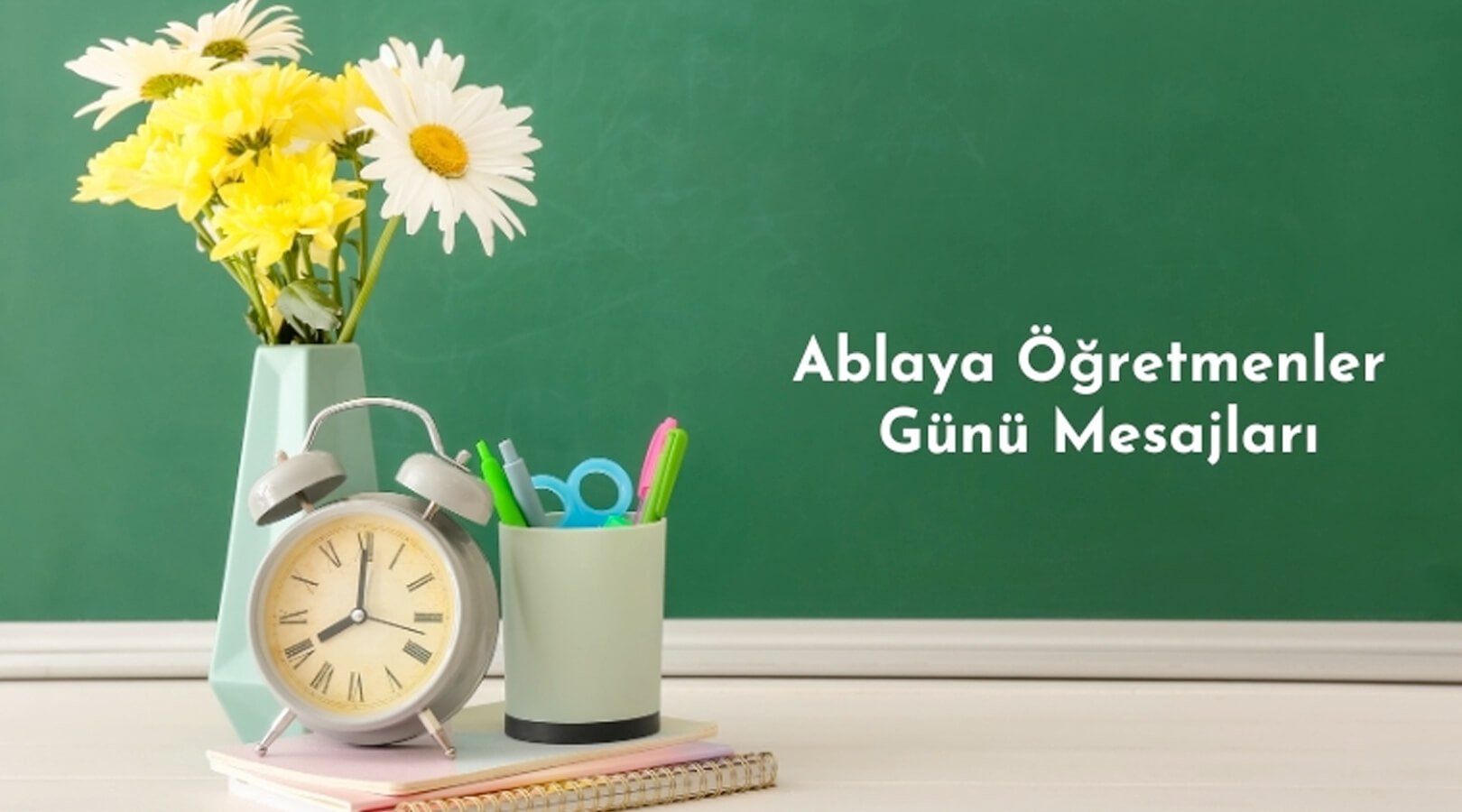 Ablaya Öğretmenler Günü Mesajı