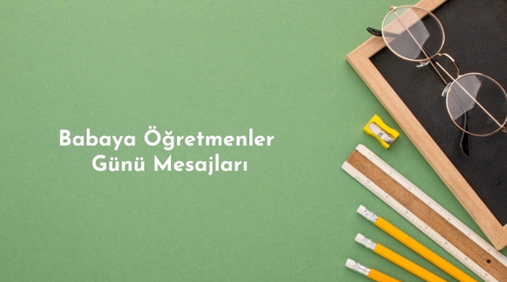 Babaya Öğretmenler Günü Mesajı