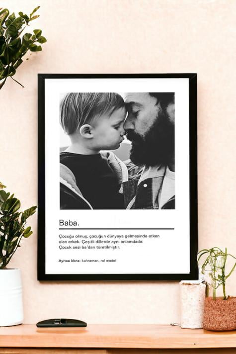 Babaya Hediye Siyah Beyaz Tasarım Kelime Anlamlı Hediyelik Çerçeve