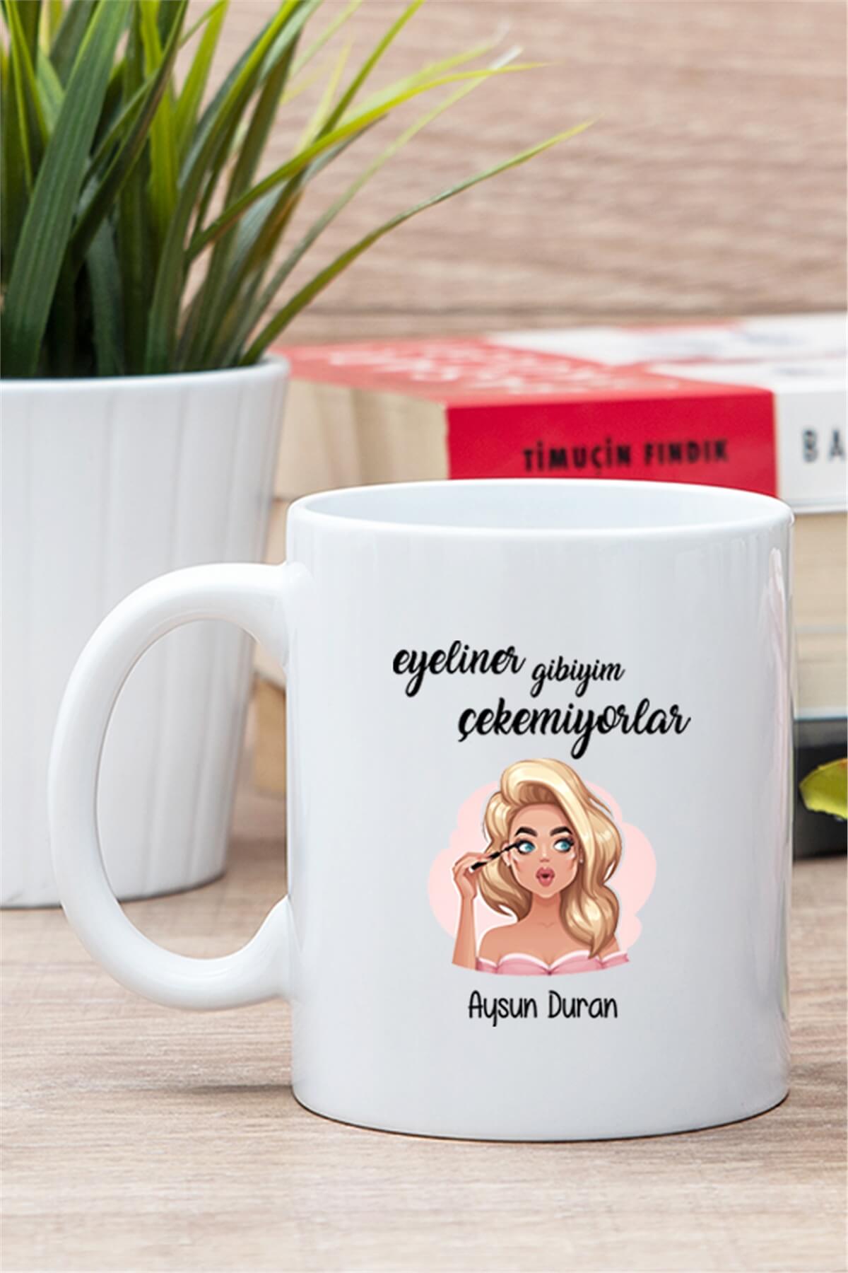 Eyeliner Gibiyim Çekemiyorlar Beyaz Kupa Bardak
