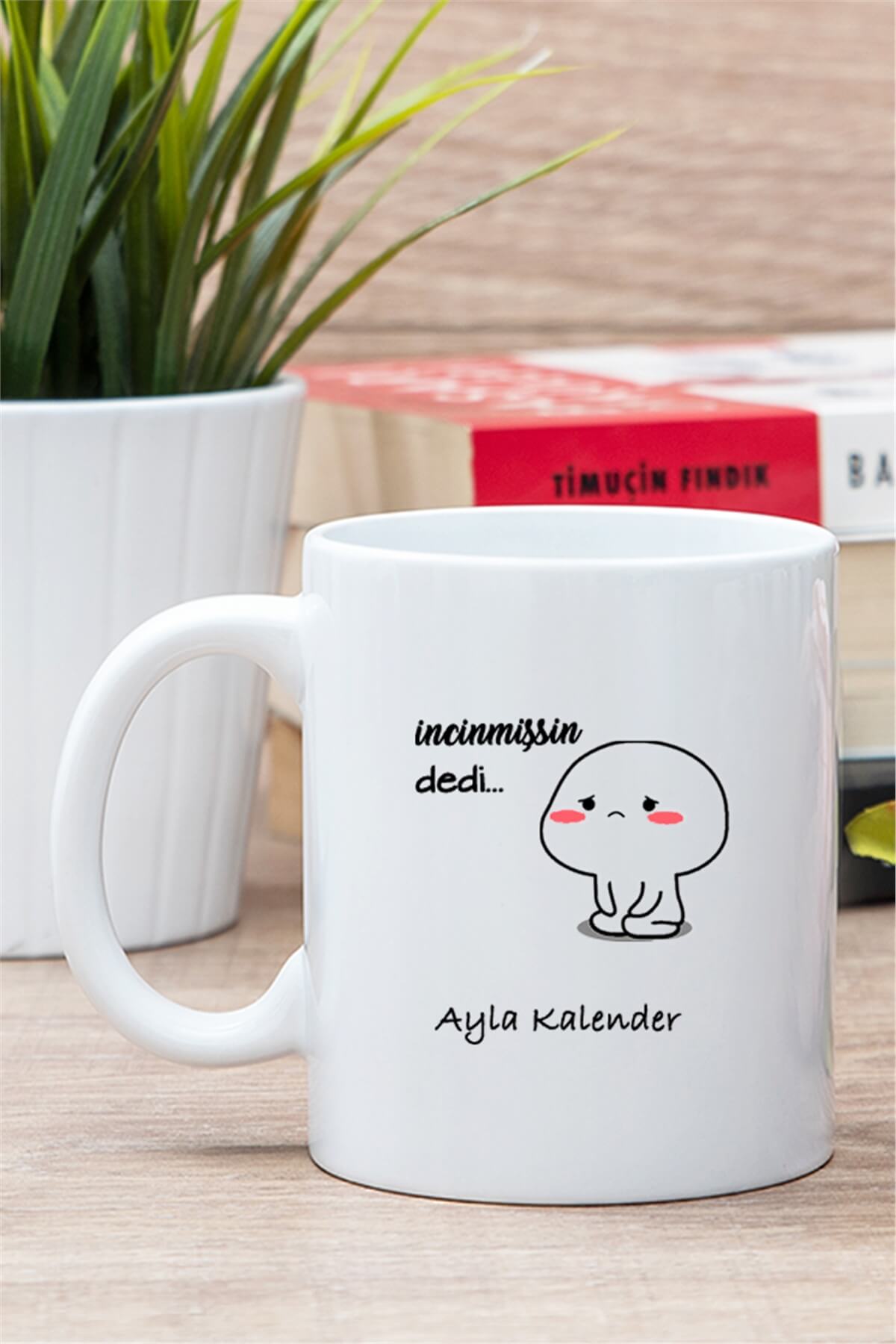 İncinmişsin Dedi Tasarım Beyaz Kupa Bardak