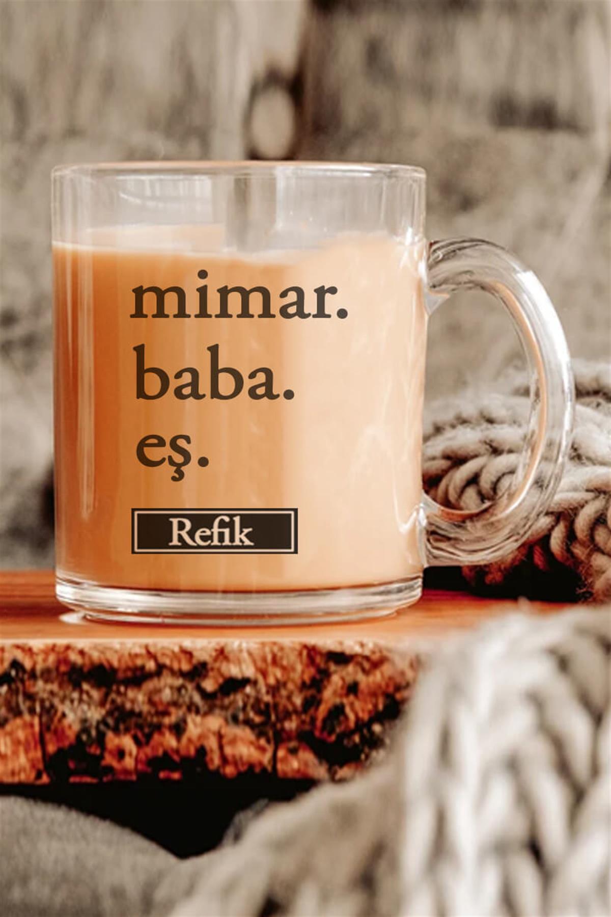 Mimar Babaya Hediye Cam Kahve Kupası