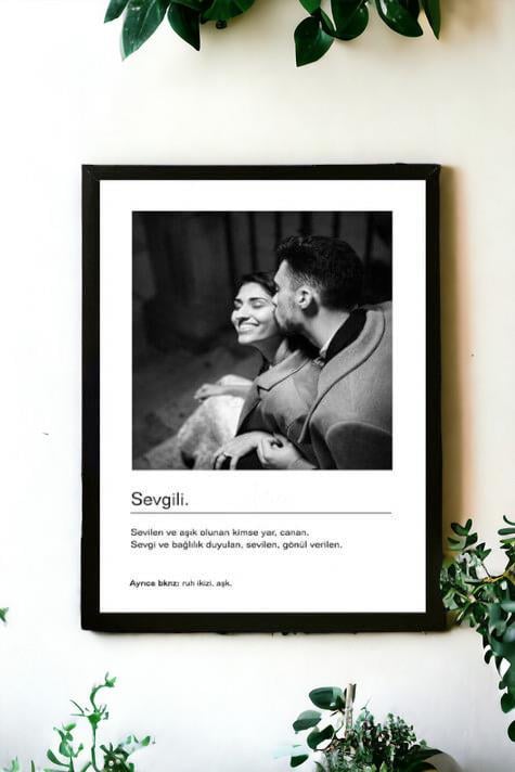 Sevgiliye Hediye Siyah Beyaz Tasarım Kelime Anlamlı Hediyelik Çerçeve