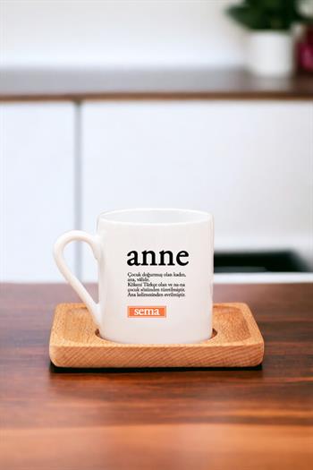 Anne Kelime Anlamı Ahşap Altlıklı Türk Kahvesi Fincanı
