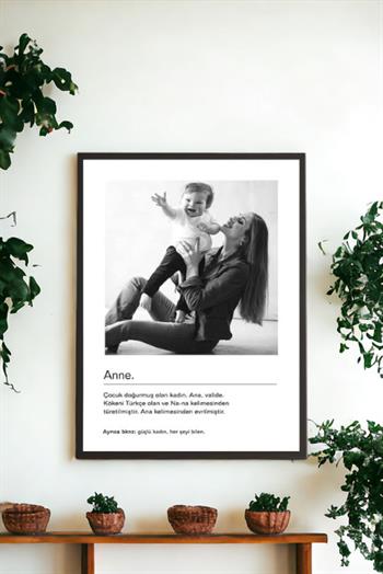 Anneye Hediye Siyah Beyaz Tasarım Kelime Anlamlı Hediye Çerçeve
