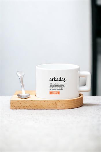 Arkadaş Kelime Anlamı Ahşap Altlıklı Fincan