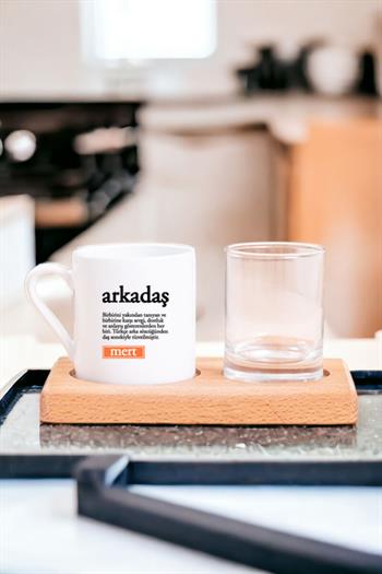 Arkadaş Kelime Anlamı Ahşap Sunumlu Türk Kahvesi Fincanı