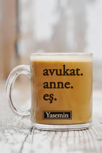 Avukat Anneye Hediye Cam Kahve Kupası