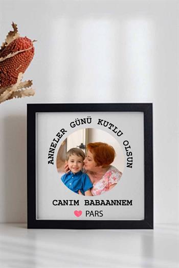 Babaanneye Anneler Günü Hediyesi Fotoğraf Baskılı Kare Çerçeve