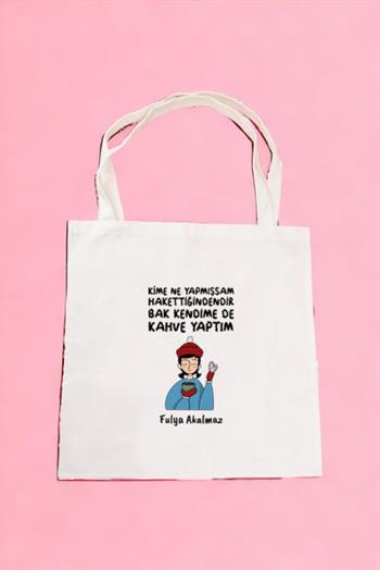 Bak Kendime De Kahve Yaptım Bez Çanta