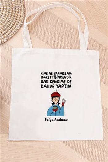 Bak Kendime De Kahve Yaptım Bez Çanta