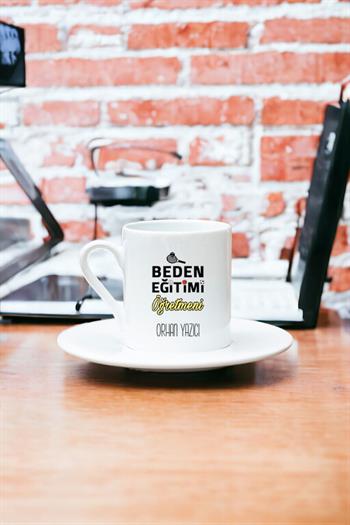 Beden Eğitimi Öğretmeni Beyaz Türk Kahvesi Fincanı