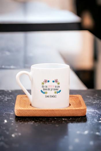 Bi Tek Annem Olsun Ahşap Altlıklı Türk Kahvesi Fincanı