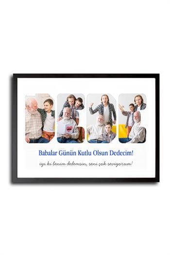 Dedeye Babalar Günü Hediyesi Fotoğraflı ve Mesajlı Hediyelik Çerçeve
