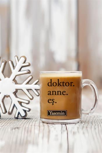 Doktor Anneye Hediye Cam Kahve Kupası