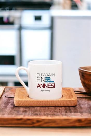 Dünyanın En İyi Annesi Ahşap Altlıklı Türk Kahvesi Fincanı