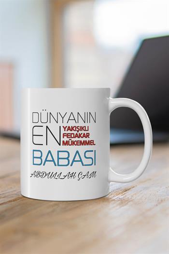 Babaya Hediye Kişiye Özel Porselen Kupa Bardak