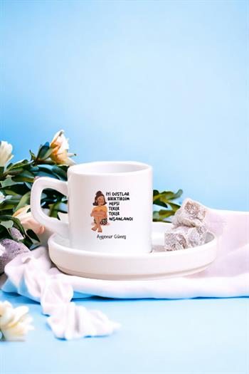 İyi Dostlar Biriktirdim Concept Türk Kahvesi Fincanı