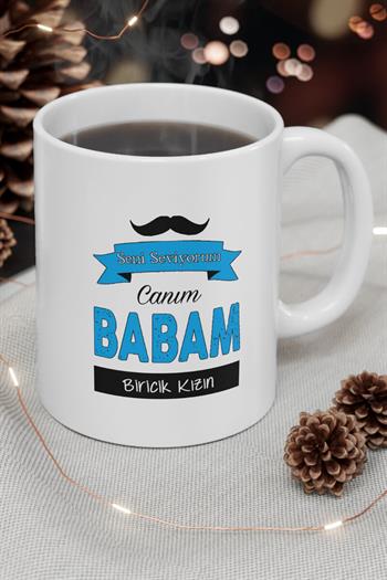 Kişiye Özel Canım Babam Yazılı Kupa Bardak