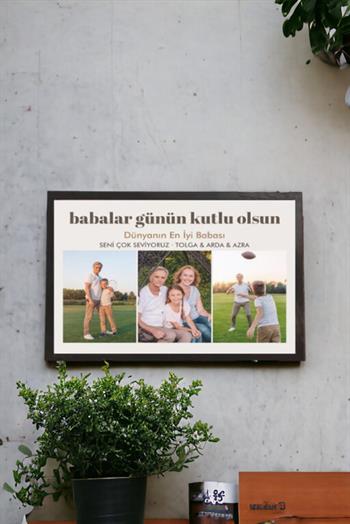 Resimli Babalar Günü Hediyesi Fotoğraflı ve Mesajlı Hediyelik Çerçeve