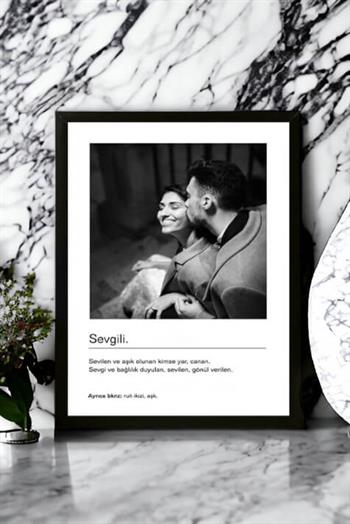 Sevgiliye Hediye Siyah Beyaz Tasarım Kelime Anlamlı Hediyelik Çerçeve
