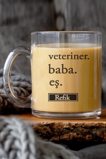 Veteriner Hekimi Babaya Hediye Cam Kahve Kupası