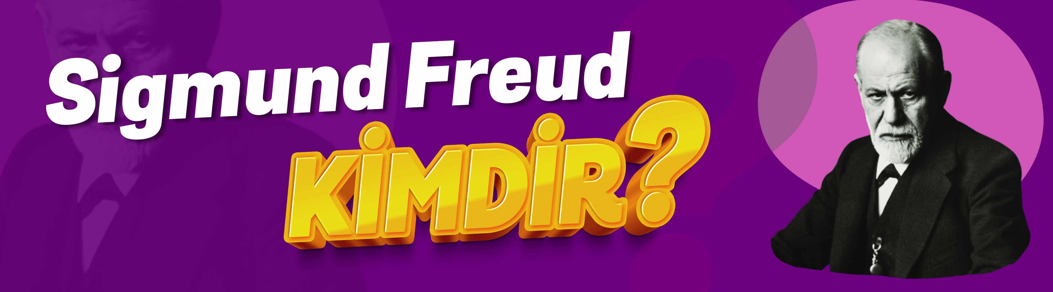 Sigmund Freud Kimdir?