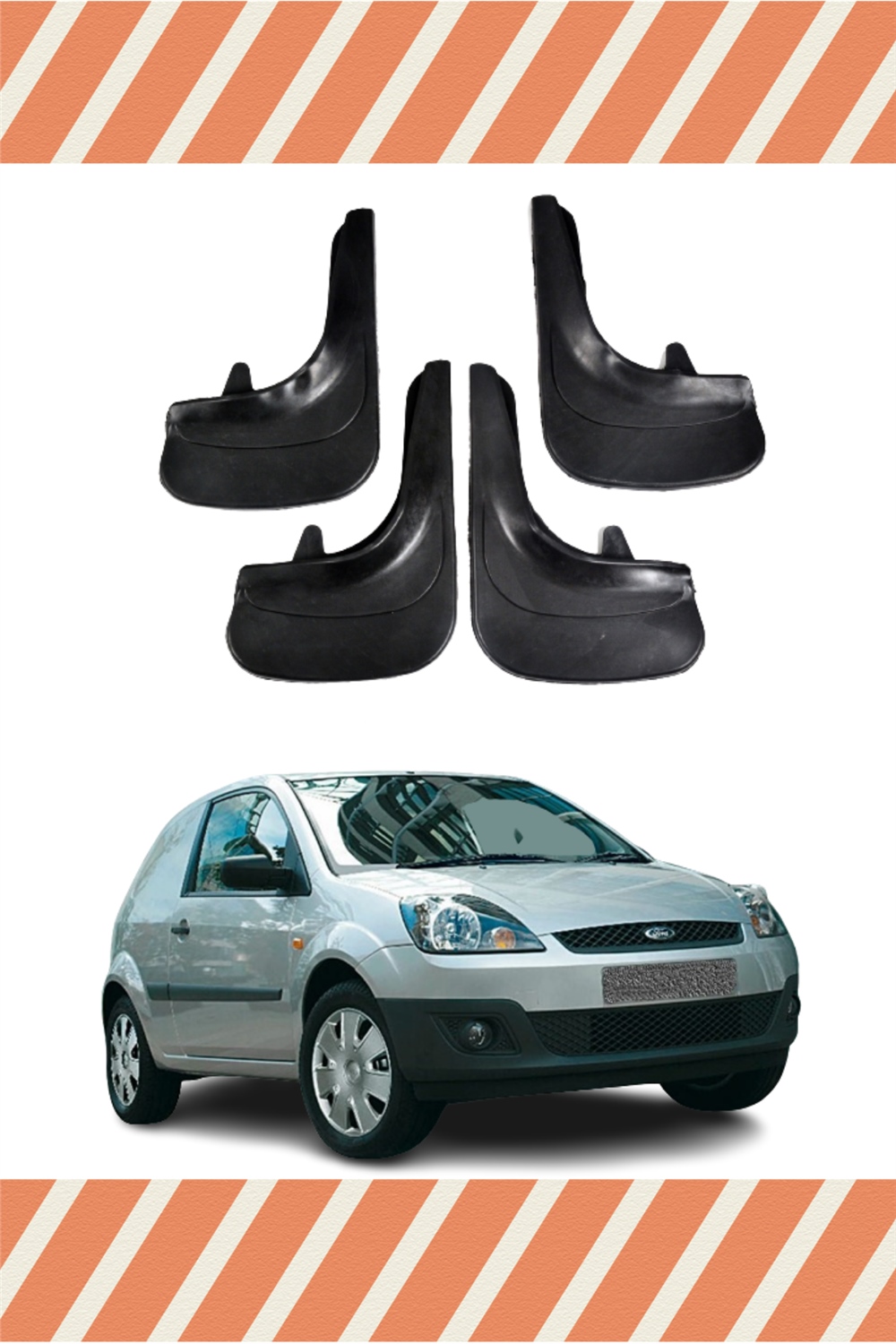 Ford Fiesta Van 2005 Ve Sonrası 4'Lütozluk Çamurluk Paçalık    