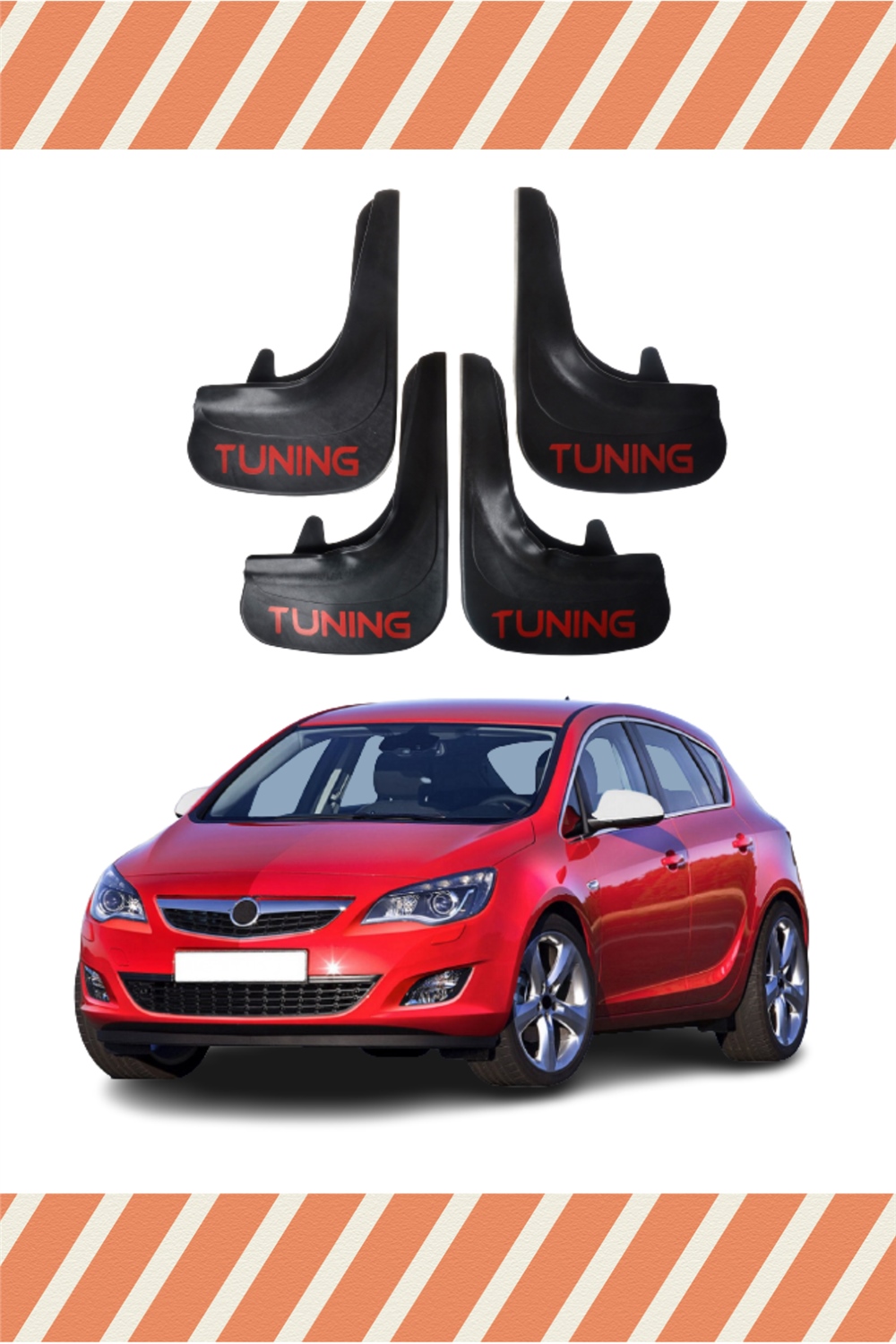 Opel Astra J Tüm Kasalar Tunıng Yazılı 4'Lü Tozluk Çamurluk Paçalık 
