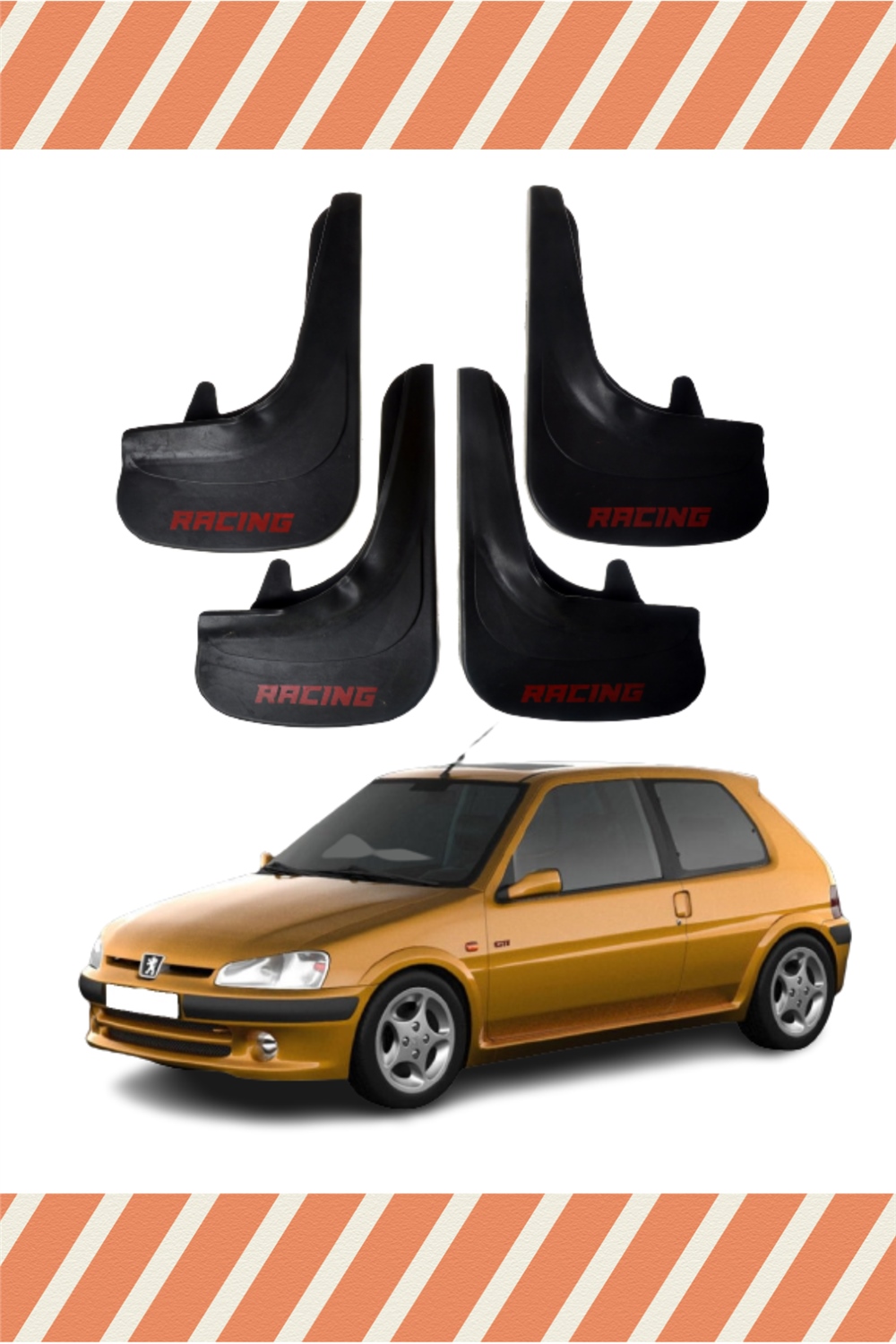 Peugeot 106 Racing Yazılı 4'Lü Tozluk Çamurluk Paçalık 