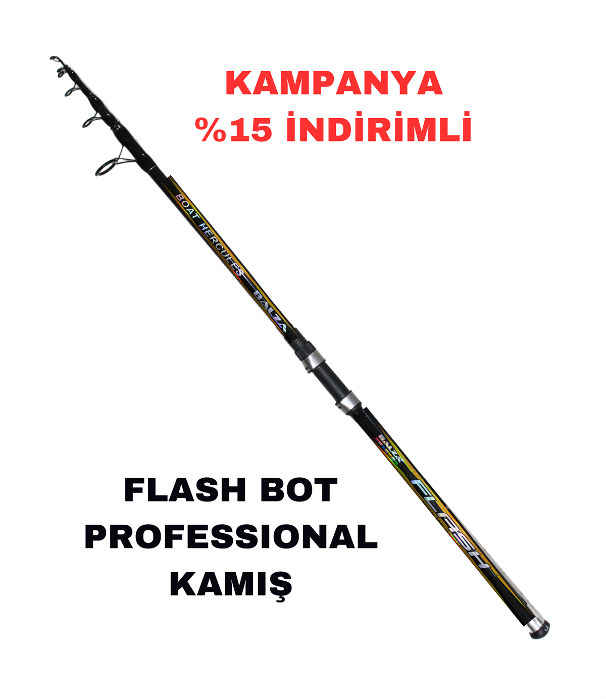 4 FLASH   BOT PROFESYONEL KAMIŞ