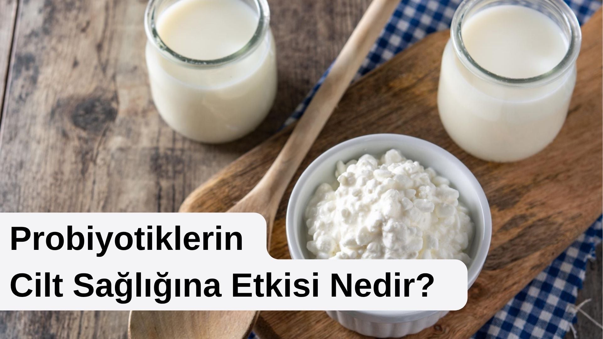 probiyotik kullanmanın cilt sağlığına etkisi