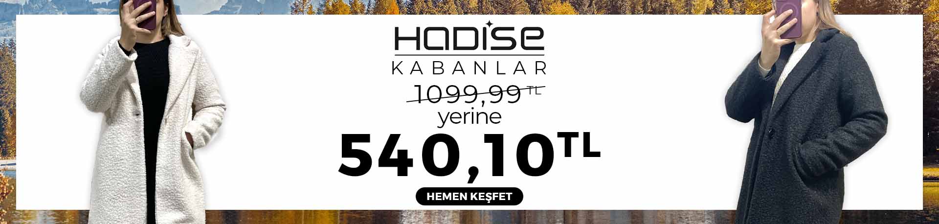 Hadise Kabanlar Çok Uygun Fiyatlarla Bollmark'ta!