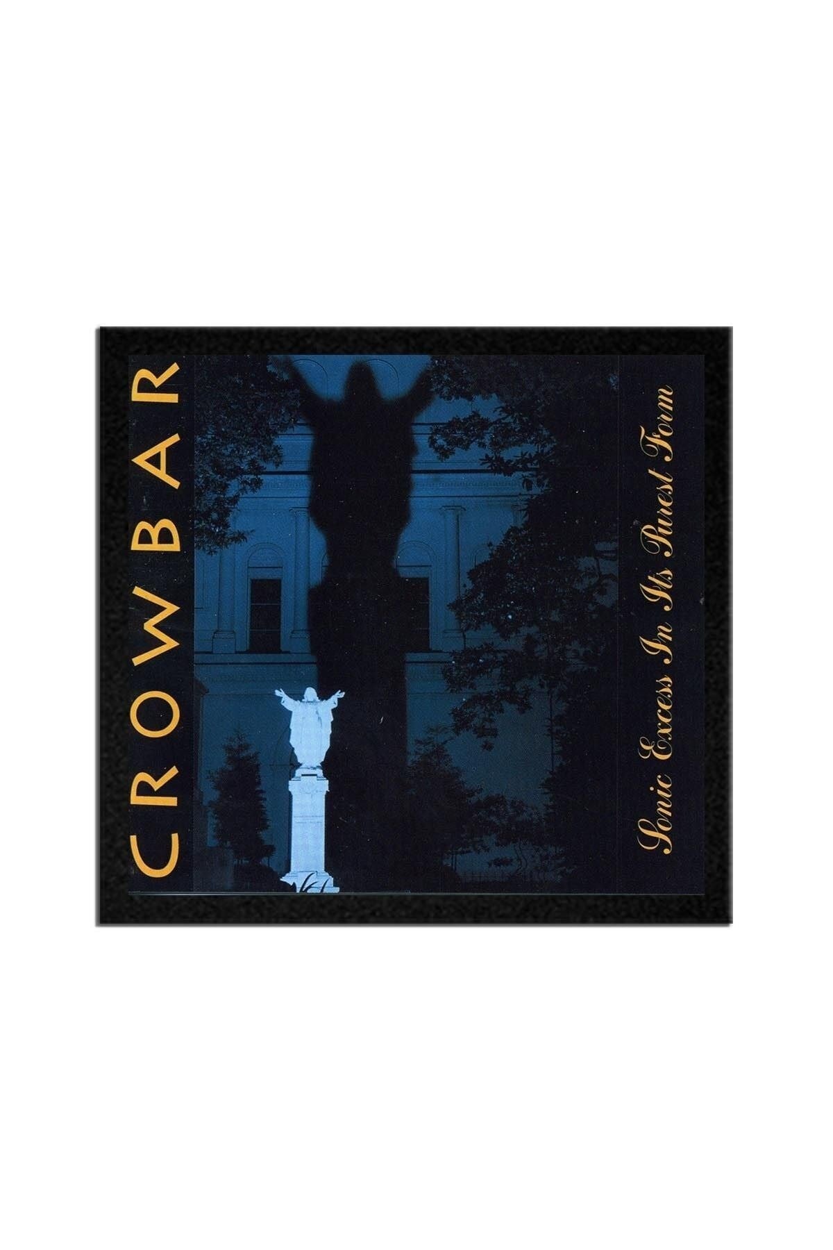 Crowbar Sonic Excess In Its Purest Form Albüm Arma Peç Patch Yama