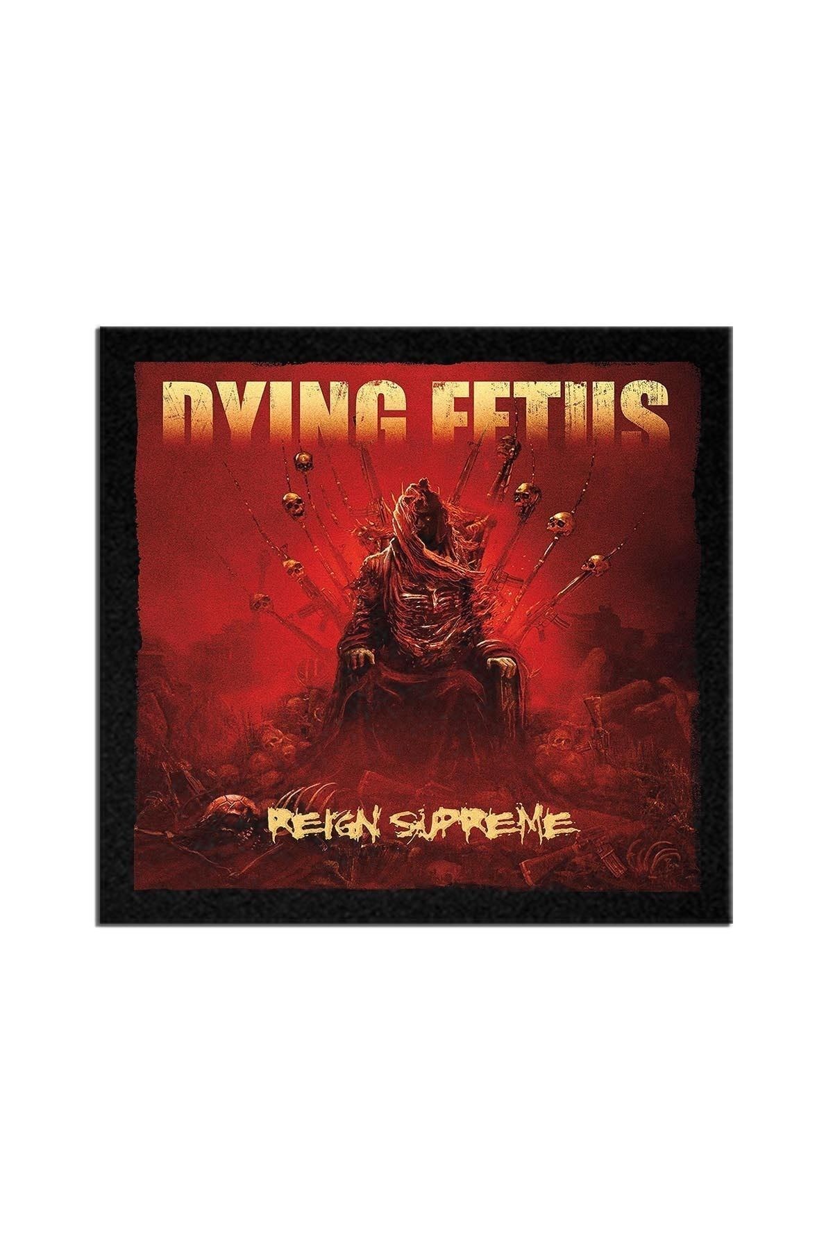 Dying Fetus Reign Supreme Albüm Arma Peç Patch Yama
