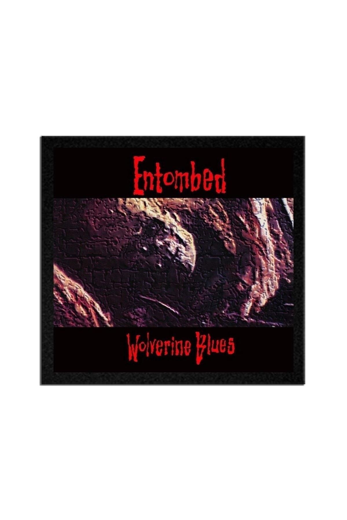 Entombed Wolverine Blues Albüm Arma Peç Patch Yama