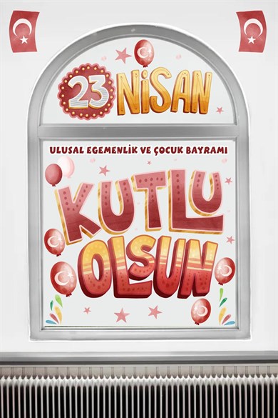  23 Nisan Okul Kreş Cam Duvar Süslemesi Sticker Seti - Atatürk 23 Nisan