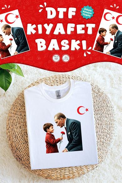 Atatürk ve Çocuk 29 Ekim Tshirt Kumaşa Baskı Yapılabilen Özel Tasarım Ütü Ile Yapışan Tekstil Dtf 