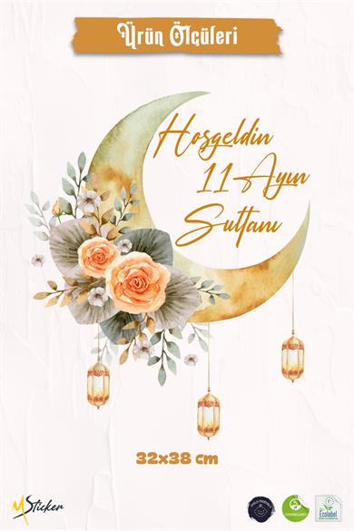Hoşgeldin 11 Ayın Sultanı Cam Sticker | Çift Taraflı %100 Net | Çiçekli Ay ve Fener Tasarım 32x38 cm