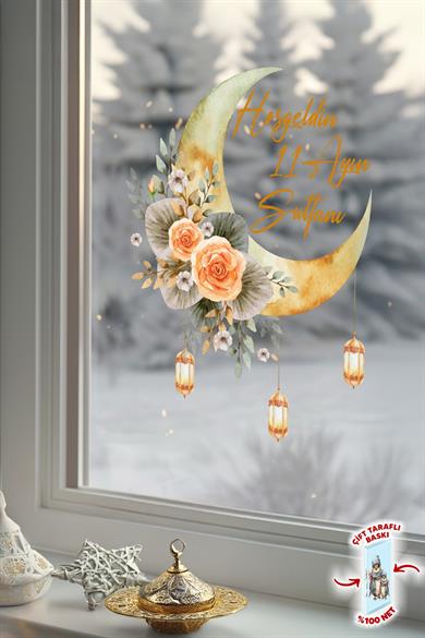 Hoşgeldin 11 Ayın Sultanı Cam Sticker | Çift Taraflı %100 Net | Çiçekli Ay ve Fener Tasarım 32x38 cm