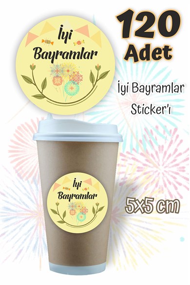 İyi Bayramlar Etiketi 5x5 120 Adet , Ramazan Bayramı Kurban Bayramı Sticker
