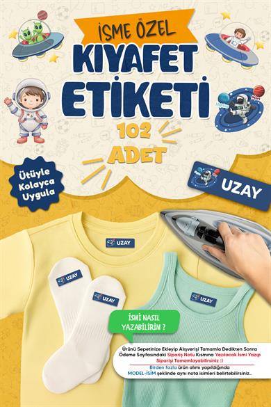 Kıyafet Etiketi - Okul Kıyafetlerine Kişiye Özel 30 Saniyede Kolay Uygulama Yıkanabilir - Uzay
