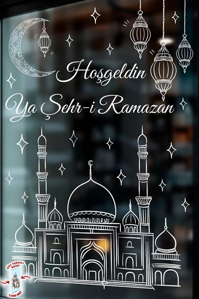 Ramazan Cam Sticker – Çift Taraflı Büyük Vitrin & Ev Süsü | Hoşgeldin Ya Şehr-i Ramazan Cam Yazısı