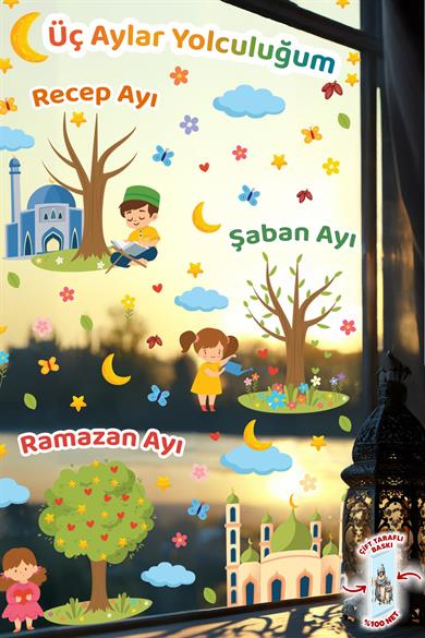 Üç Aylar Yolculuğum Sticker Seti | Recep – Şaban – Ramazan Ayı | Çift Taraflı Cam Duvar Sticker