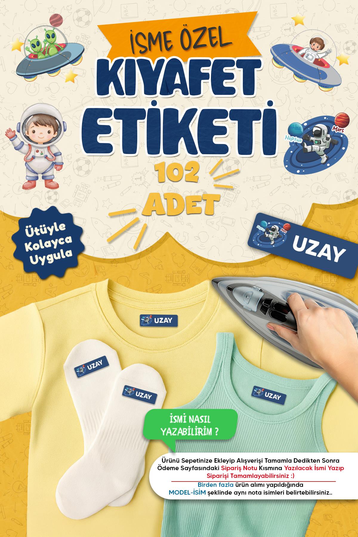 Kıyafet Etiketi - Okul Kıyafetlerine Kişiye Özel 30 Saniyede Kolay Uygulama Yıkanabilir - Uzay