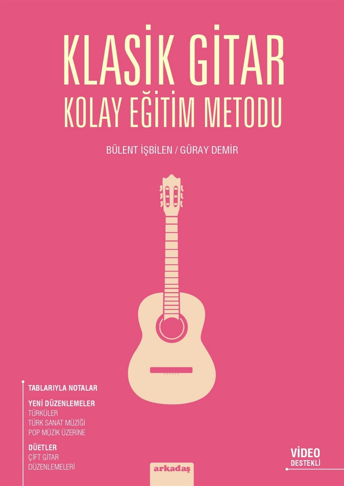 Klasik Gitar Kolay Eğitim Metodu