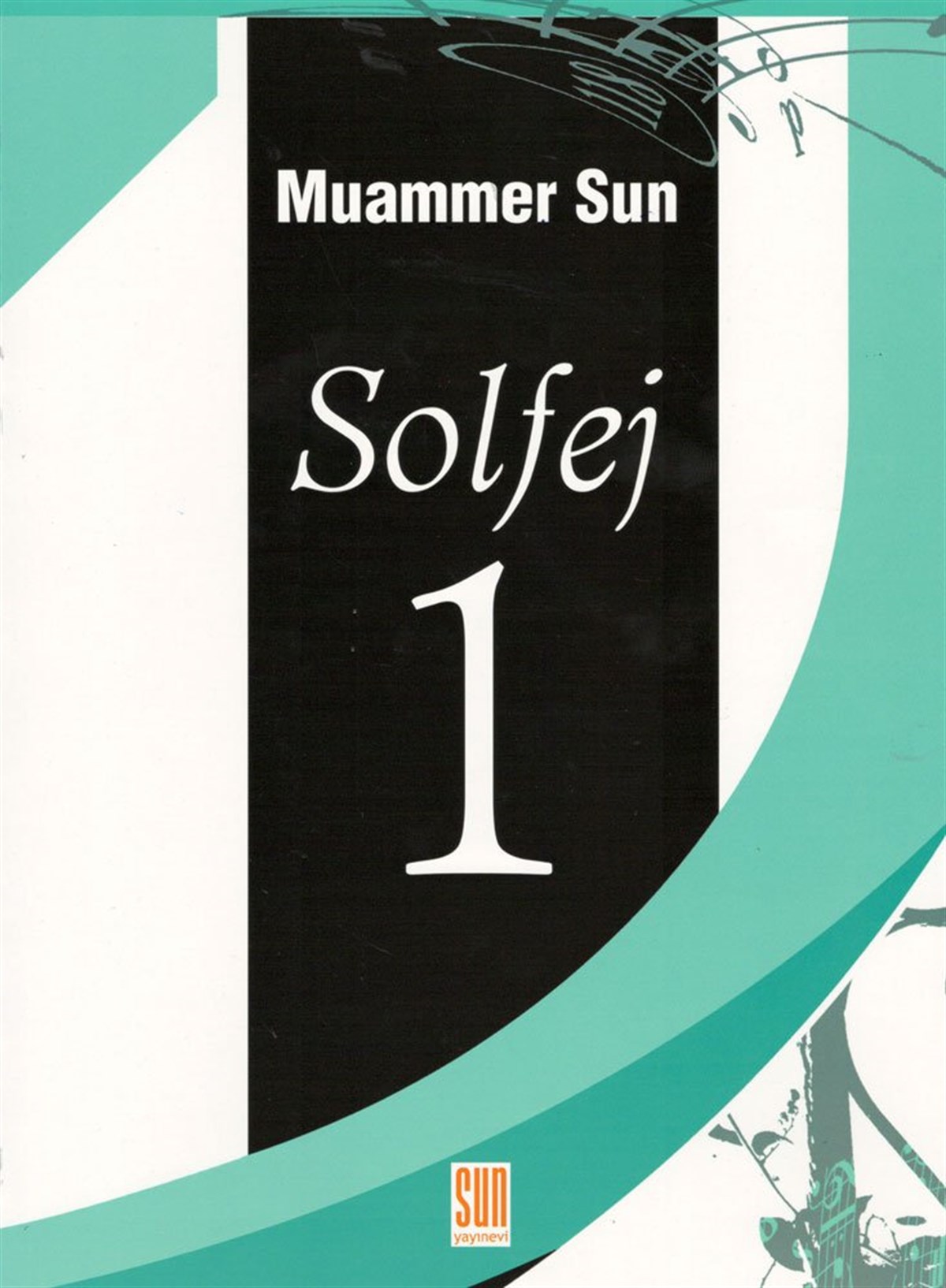 MUAMMER SUN SOLFEJ 1 KİTABI GÜNCEL BASKI